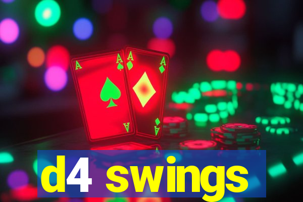 d4 swings